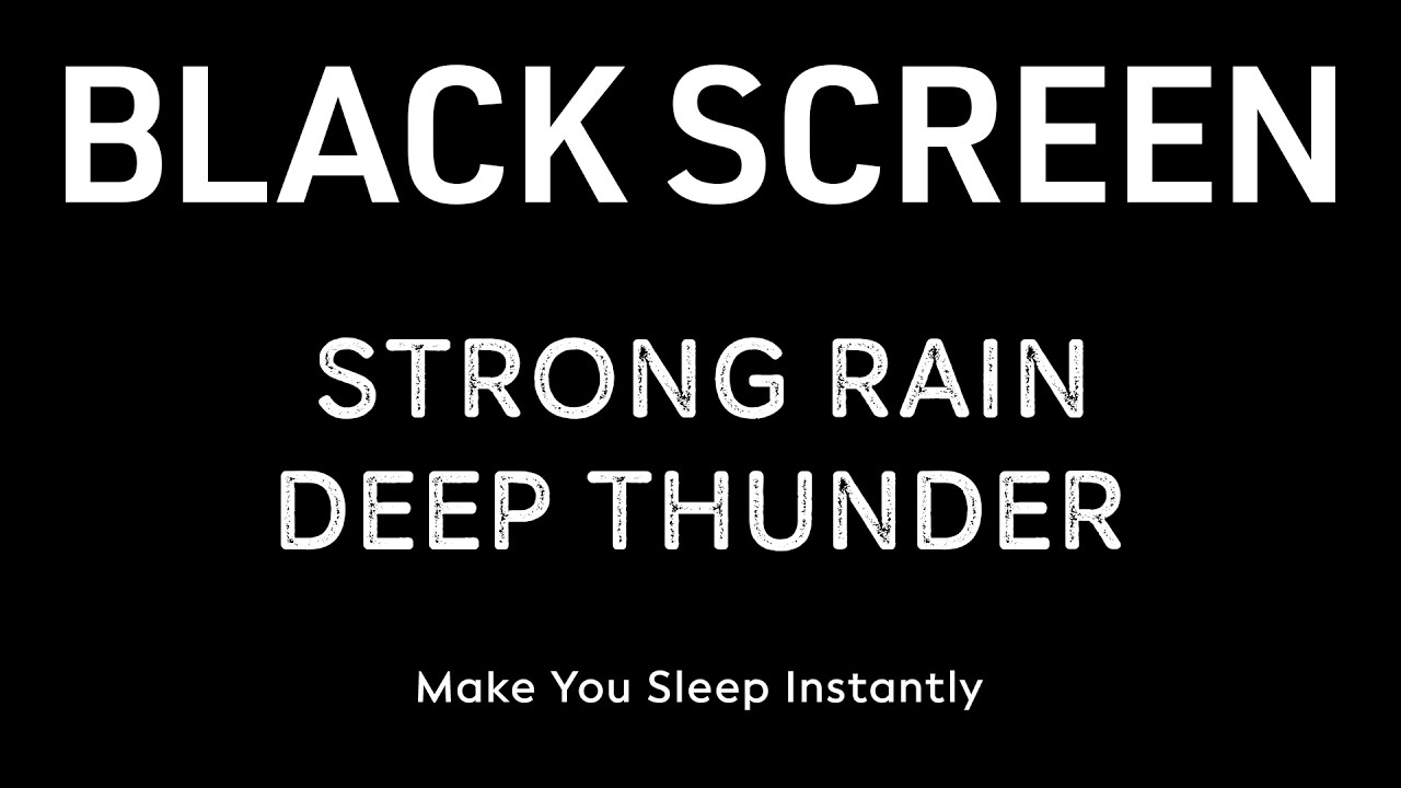 Make You Sleep Instantly with Strong Rain & Deep Thunder Sounds | Black Screen