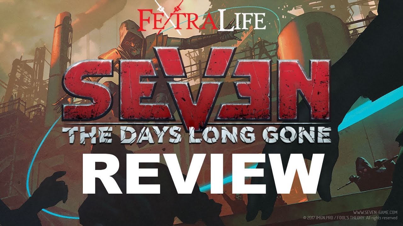 Seven: The Days Long Gone &ndash; Review