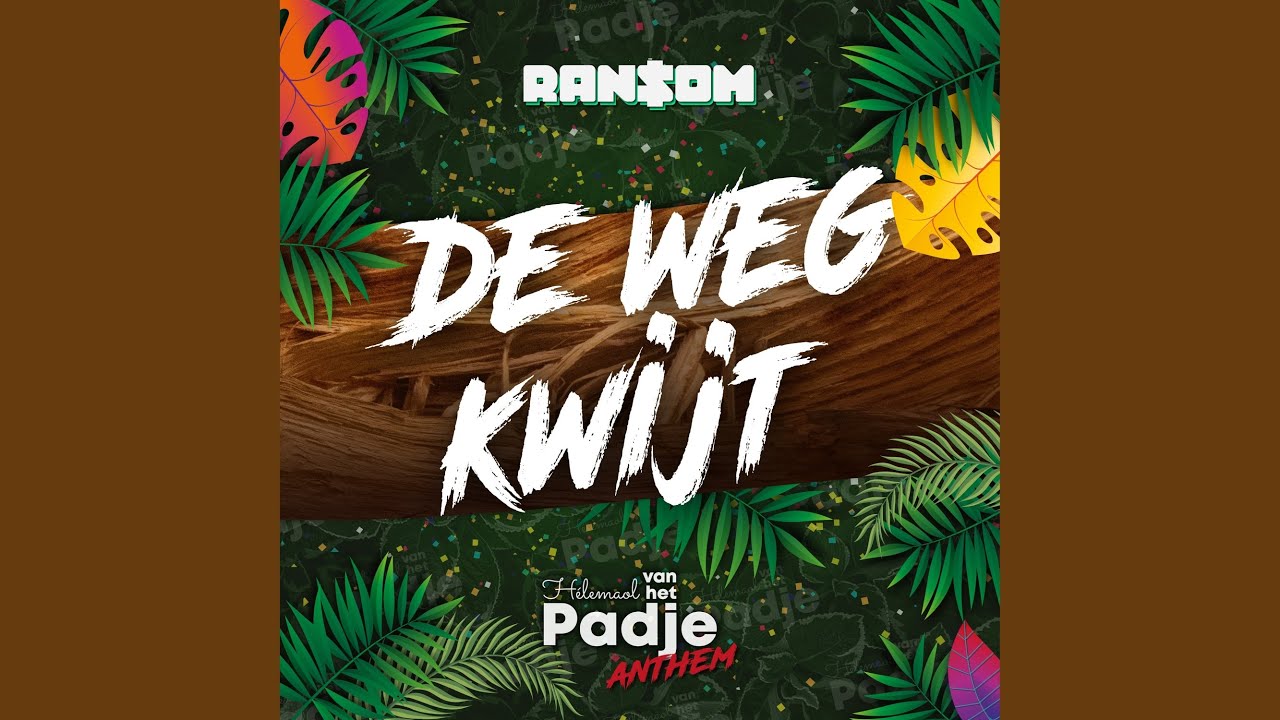 De Weg Kwijt: Helemaal van het Padje Anthem