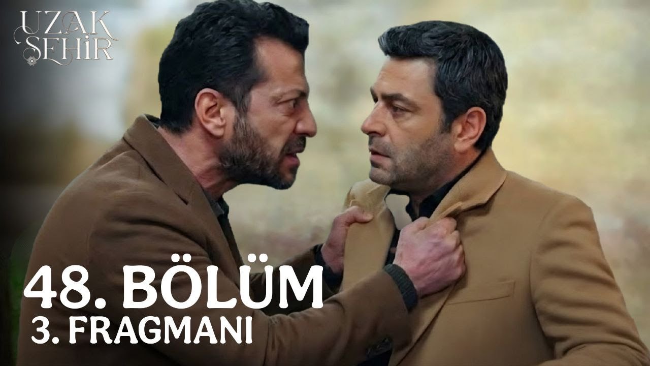 Uzak Şehir 48. Bölüm 3. Fragmanı