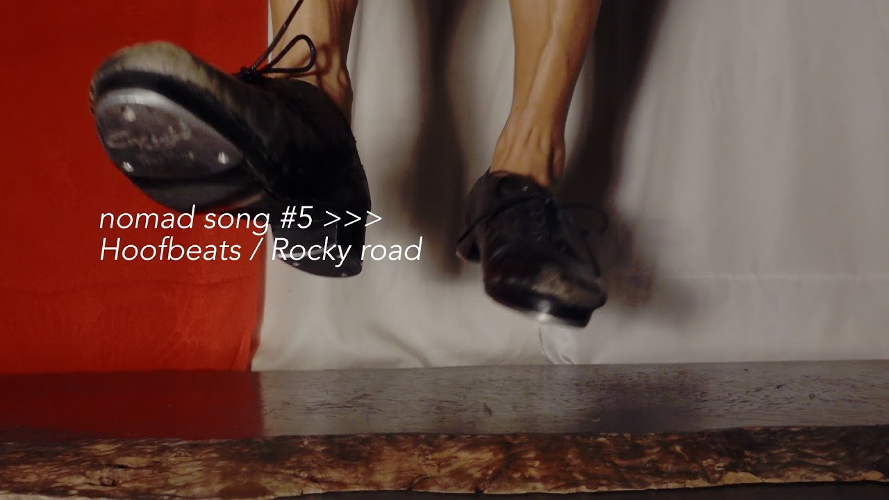 Hoofbeats / Rocky road (nomad song #5) – making of tap a cappella