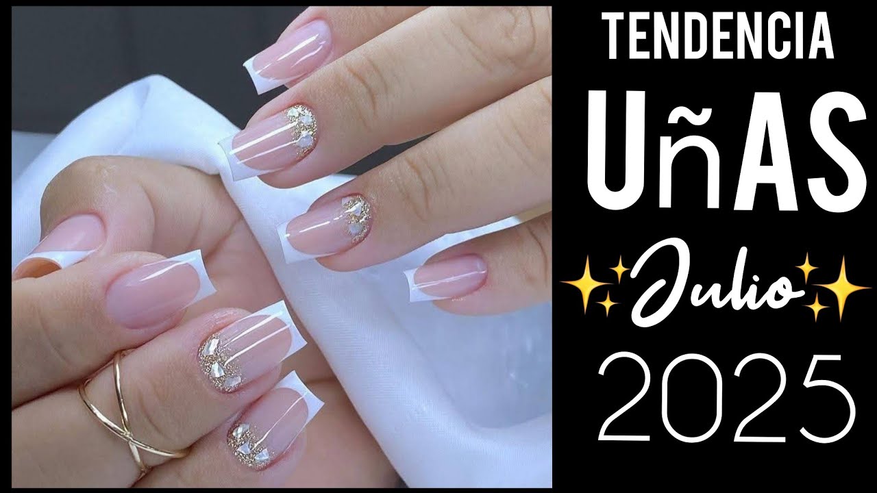 UÑAS EN TENDENCIA JULIO 2025 #uñas #simplenails  #uñasacrilicas #uñasdemoda #UÑASDECORADAS #nails