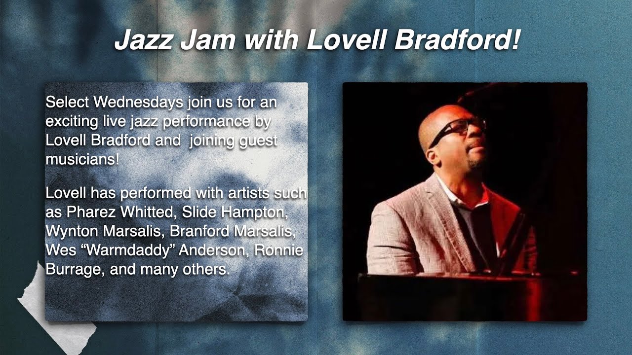 Jazz Jam With Lovell Bradford @ VisArt