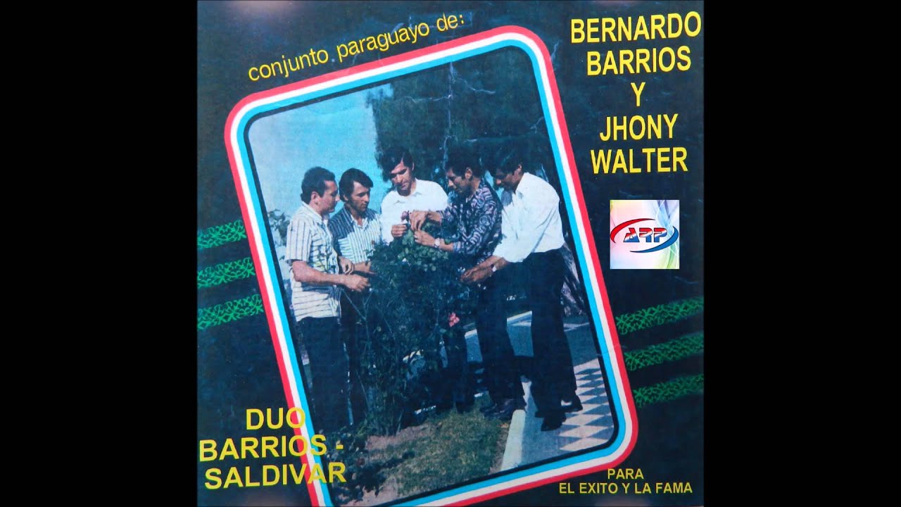 Bernardo Barrios y Jhony Walter - Duo Barrios - Saldivar (Disco Completo) [Sello ARP]