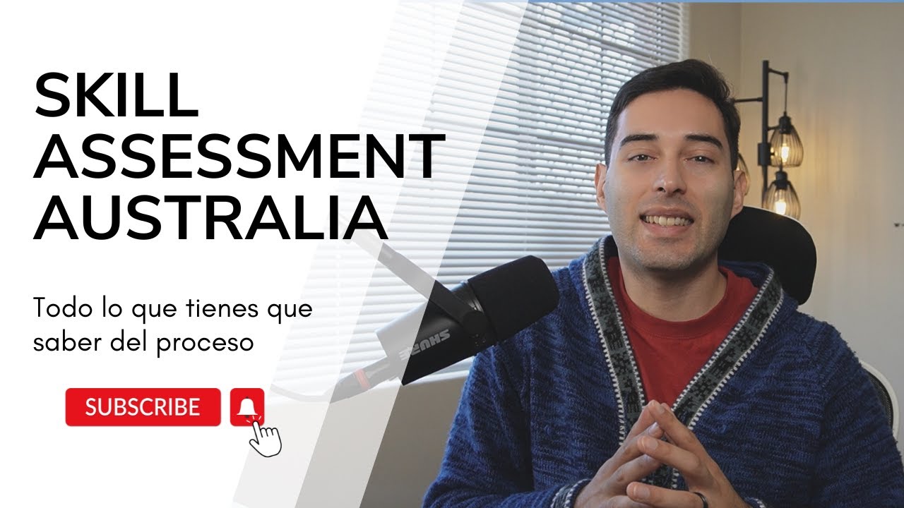 Que es un Skill Assessment en Australia - ¿Como se hace? ¿Cual es el costo? ¿Cuanto tarda?