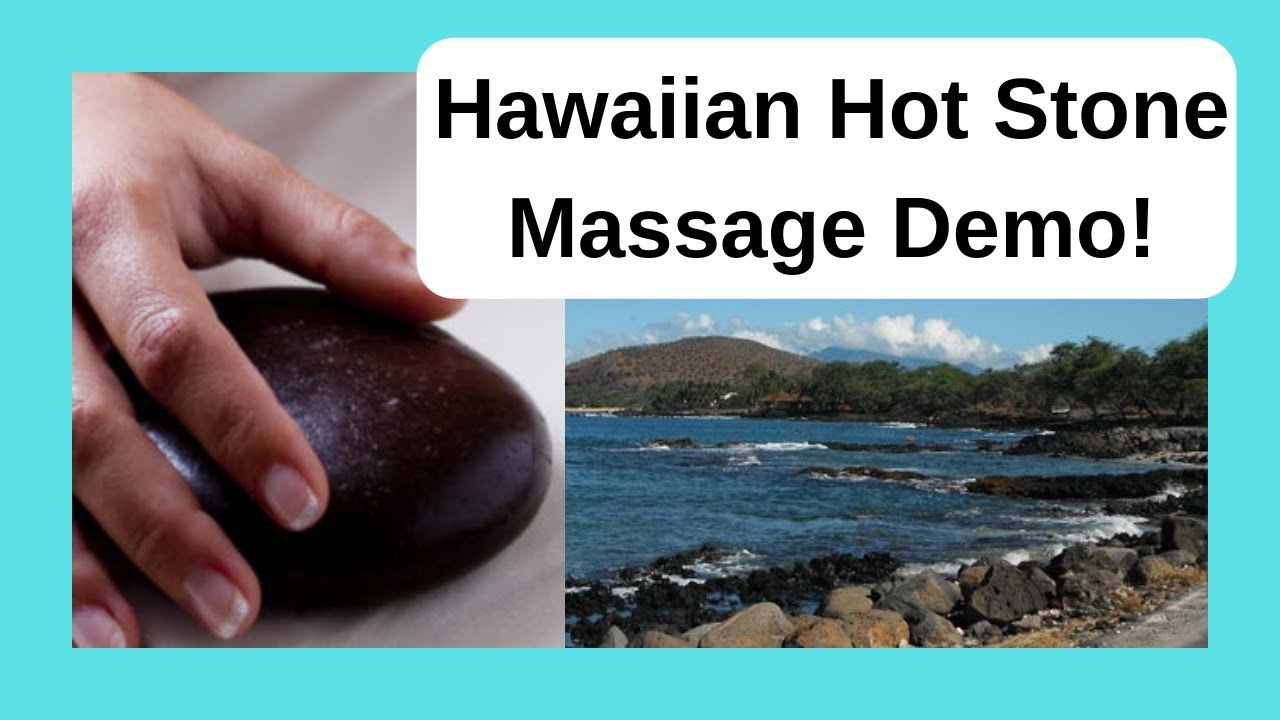 Hawaiian Lomilomi Pohaku (Stone) Massage Demo