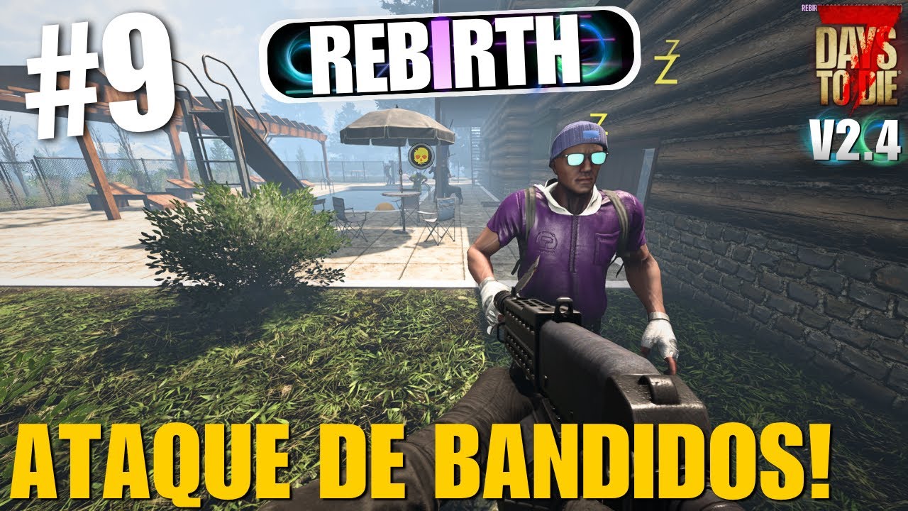 FINALMENTE A ESPINGARDA AUTOMÁTICA E ATAQUE DE BANDIDOS! | 7 Days To Die Rebirth - EP 9