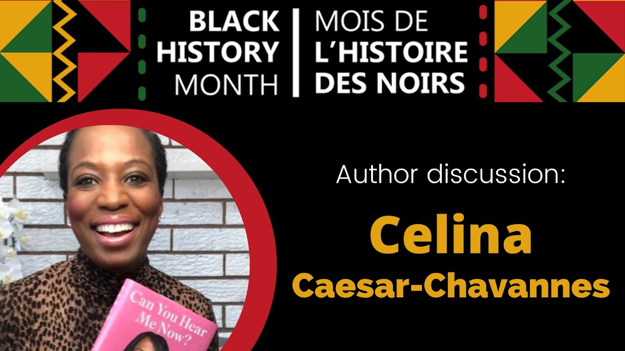 Celina Caesar- Chavannes: Can You Hear Me Now? | Black History Month | Ottawa Public Library