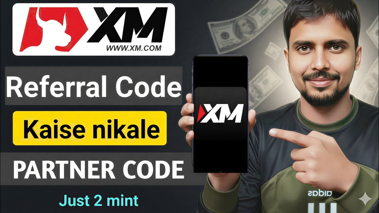 XM Referral Code Kaise Nikale | XM Broker Referral Link 2026 | XM Refer & Earn Full Guide