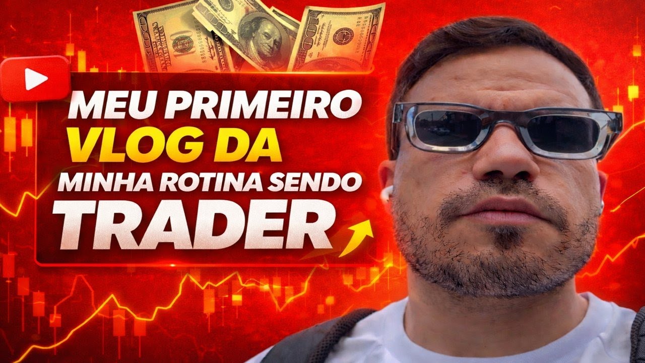 Meu primeiro Vlog day da minha rotina de trader!