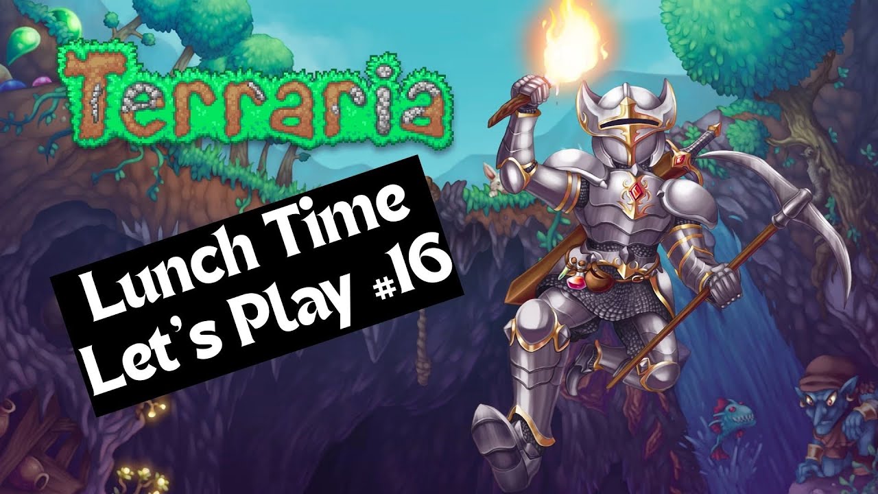 Lunch Time Let's Play! #16 - Hardmode isn't even hard...
