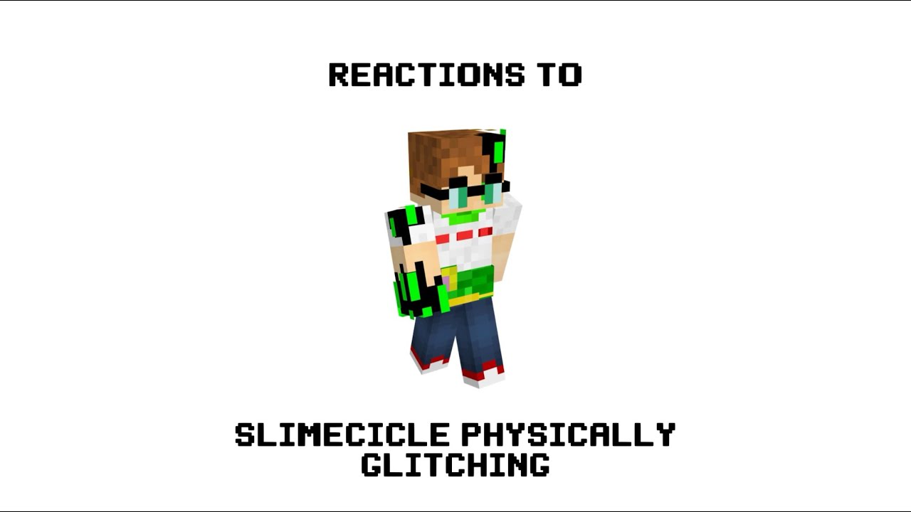 Reactions To Slimecicle Physically Glitching!