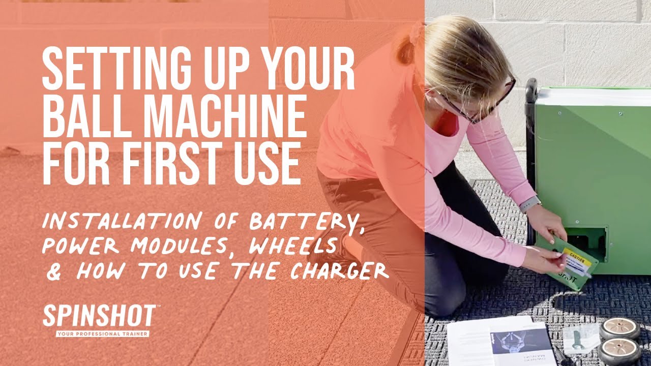 Preparing your Spinshot Tennis Ball Machine for first use