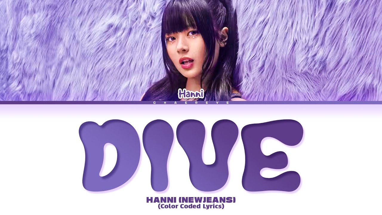 HANNI Dive (by Olivia Dean) Lyrics (Color Coded Lyrics)