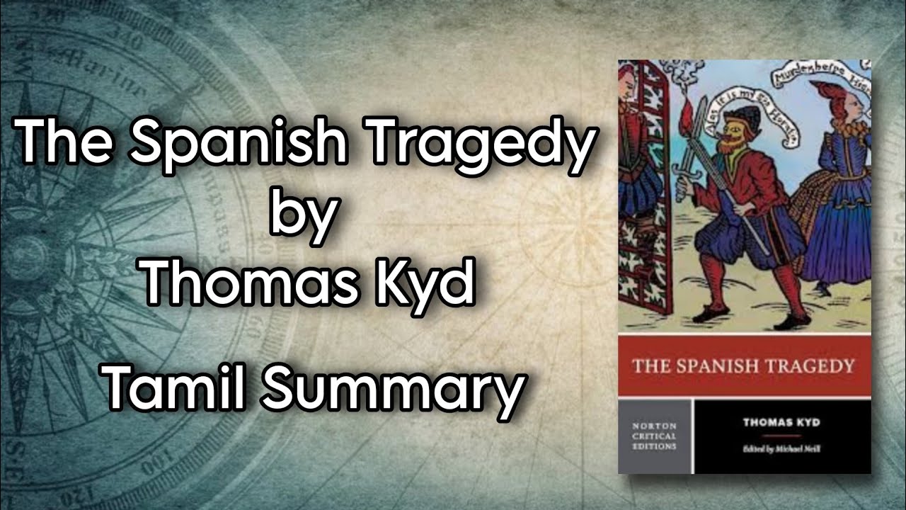The Spanish Tragedy | Thomas Kyd | Tamil Summary | Core II Drama | MA English | MS University