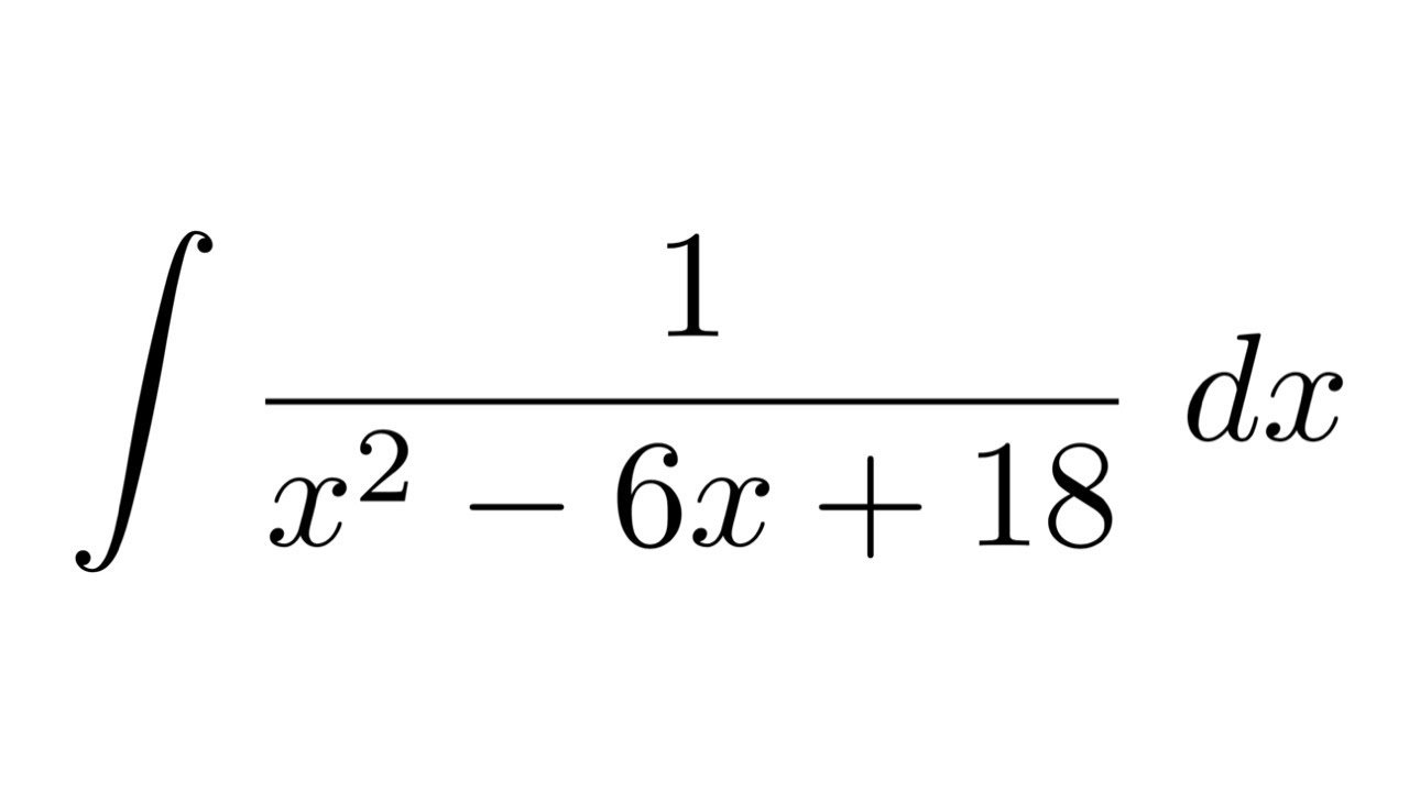 Integral of 1/(x^2-6x+18) (substitution)