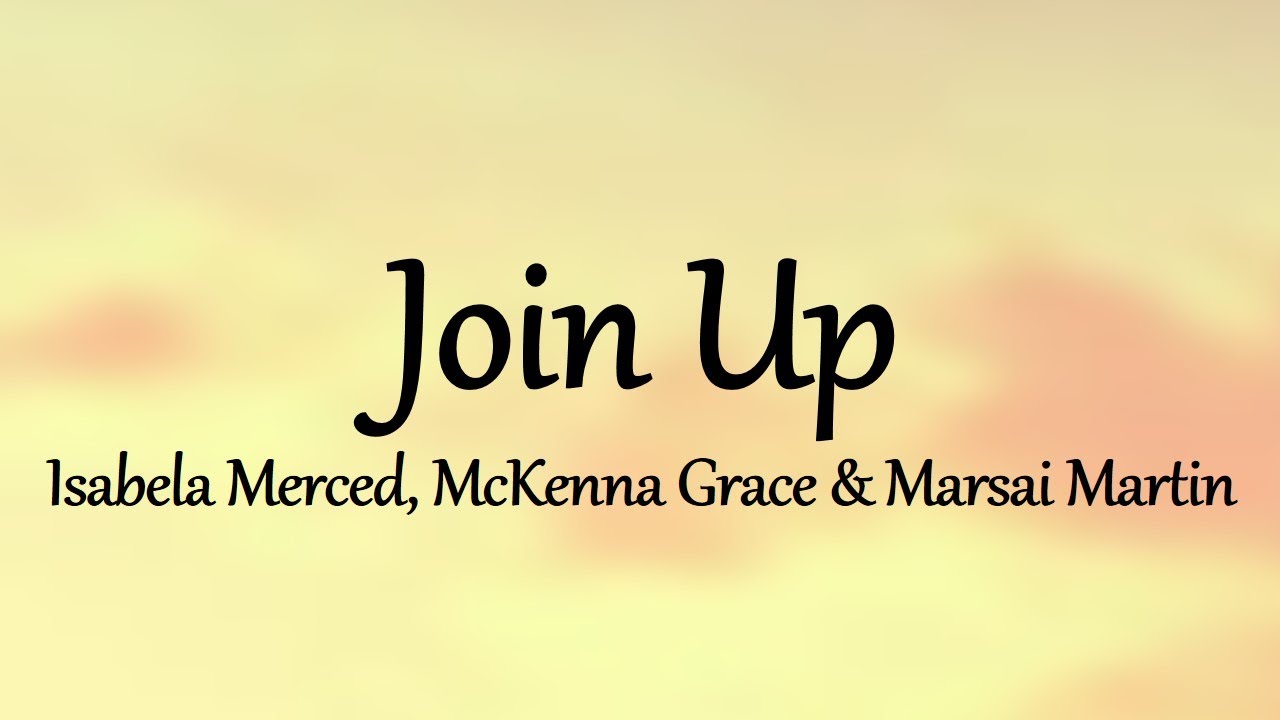 Join Up (Lyrics) - Isabela Merced, McKenna Grace and Marsai Martin [from Spirit Untamed]