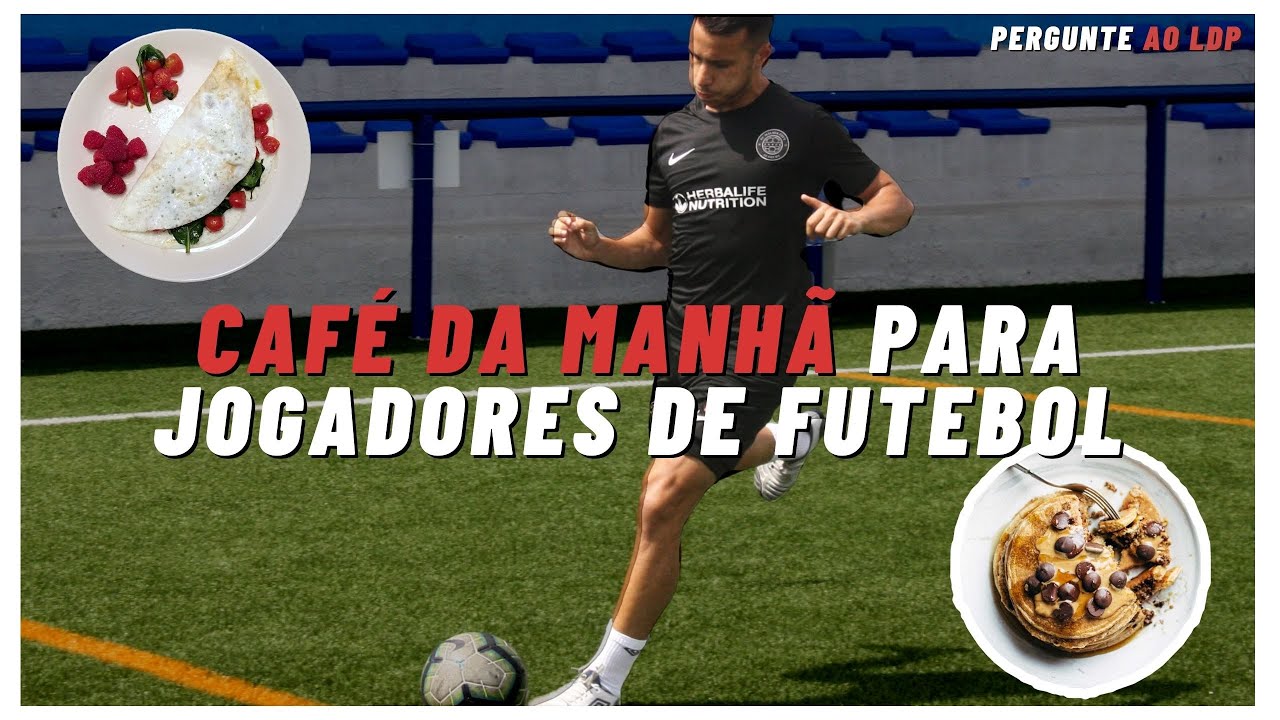 Café da Manhã para Jogadores de Futebol (3 OPÇÕES!)
