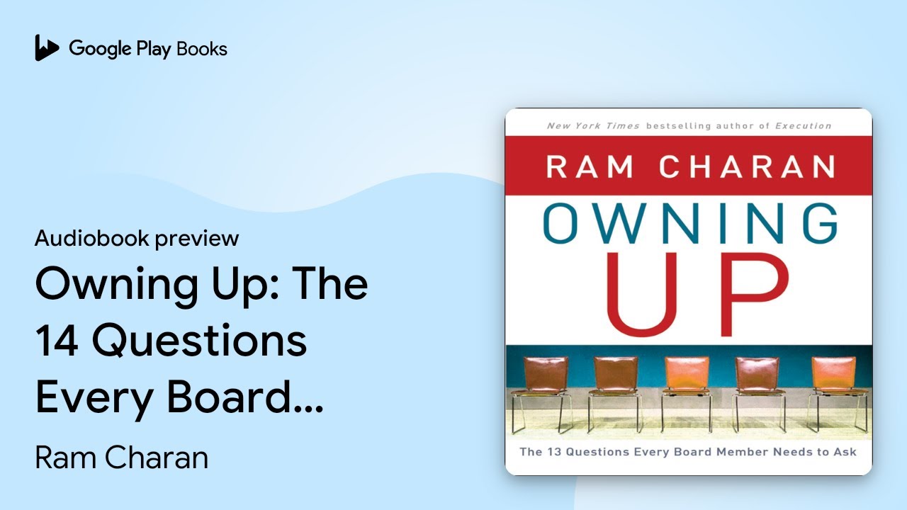 Owning Up: The 14 Questions Every Board Member&hellip; by Ram Charan &middot; Audiobook preview