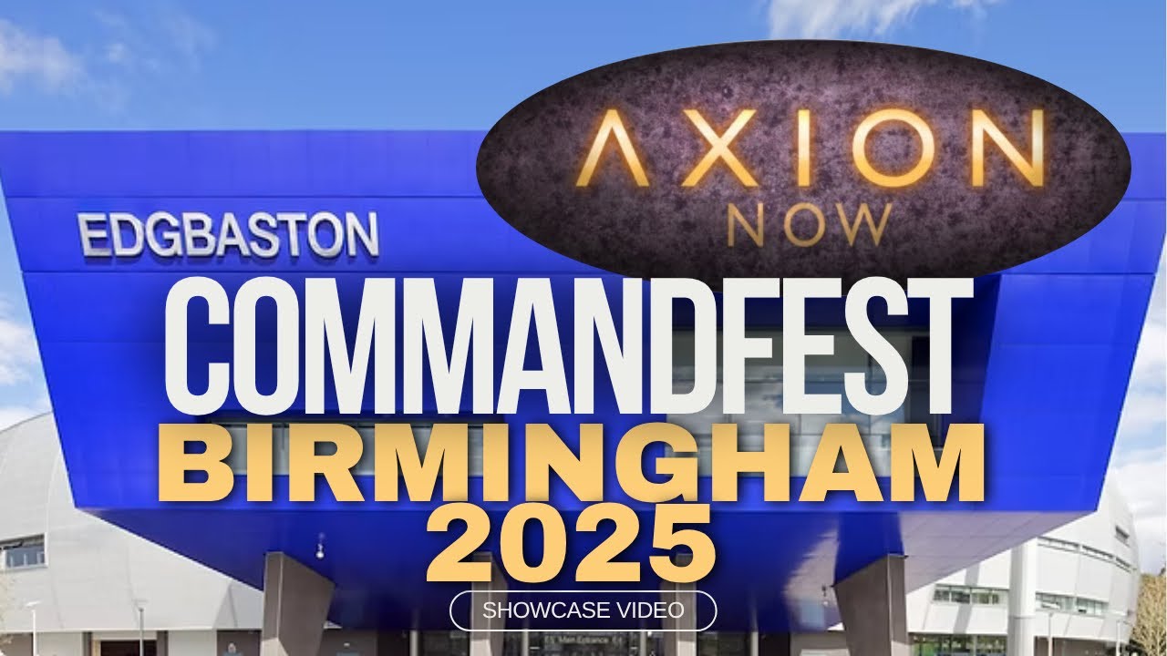 Axion Now CommandFest Birmingham 2025 Showcase Video