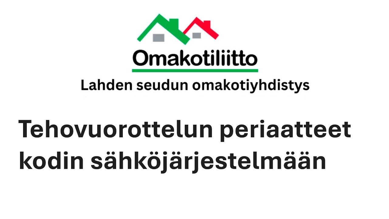 26.03.2026    klo 18.00  Tehovuorottelun periaatteet kodin s&auml;hk&ouml;j&auml;rjestelm&auml;&auml;n
