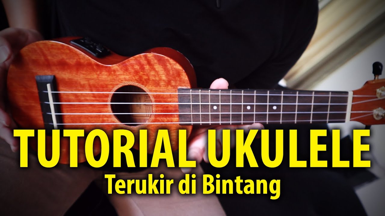 Tutorial Ukulele TERUKIR DI BINTANG Yuna