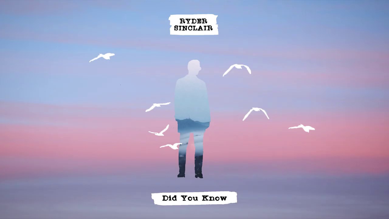 Ryder Sinclair - Did You Know (Official Audio)