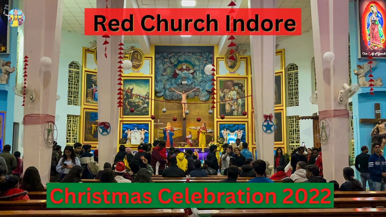 Red church indore l Christmas celebration indore 2023  l 128 साल पुराना इंदौर का रेड चर्च l Indore