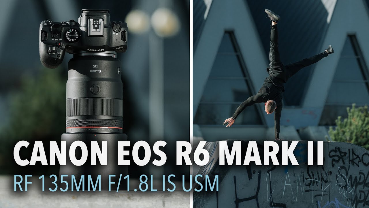 Canon EOS R6 Mark II & RF 135mm f/1.8L IS USM - W PRAKTYCE