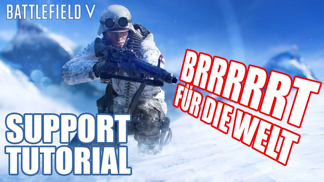 BRRRRRT für die Welt: der Versorger! Battlefield 5 Support Tutorial