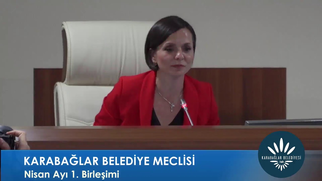 Karabağlar Belediye Meclisi Nisan Ayı Toplantısı 1. Birleşimi