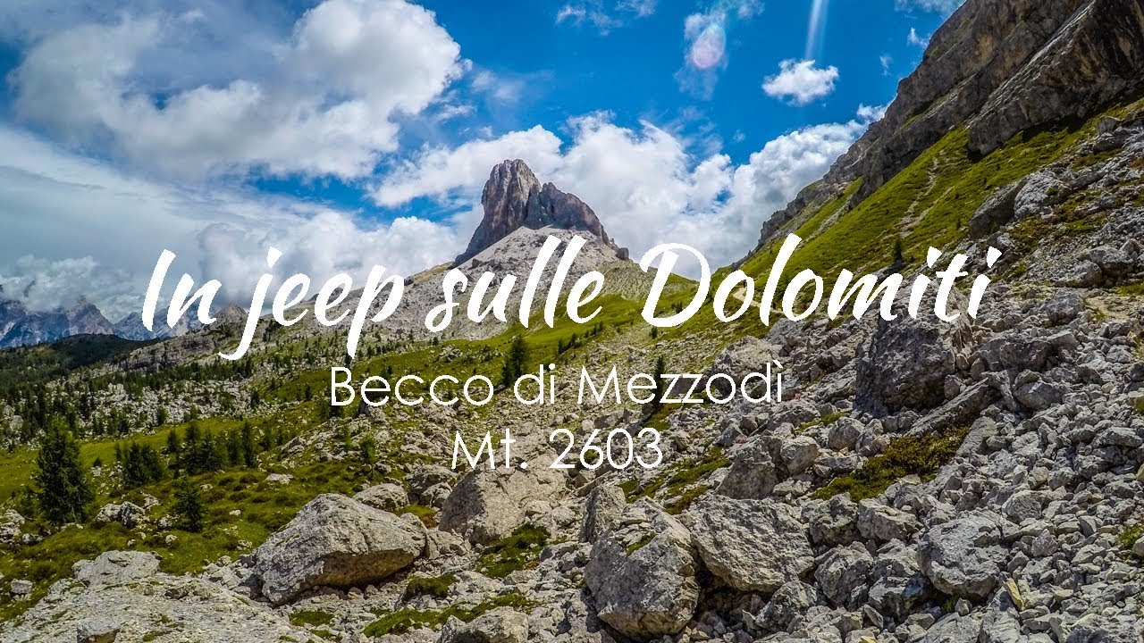 In jeep sulle Dolomiti | Becco di Mezzodì mt. 2603 | Eng subs
