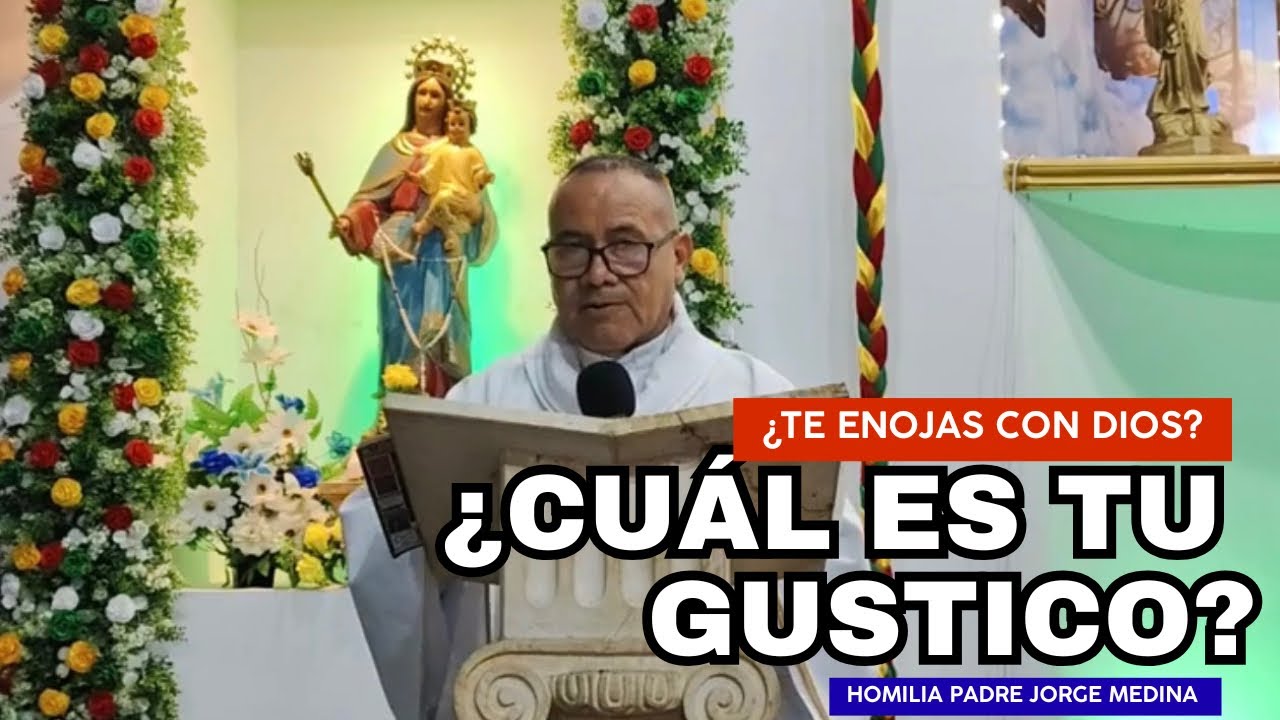 ¿CUÁL ES TU GUSTICO? El padre Jorge Medina nos explica ese gustico que nos lleva al pecado. 