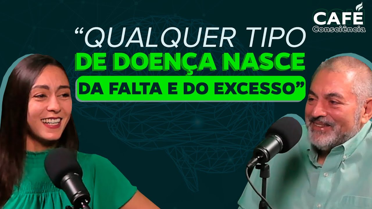 DISTÚRBIOS ALIMENTARES | Café com Consciência EP#06 Ep. 298
