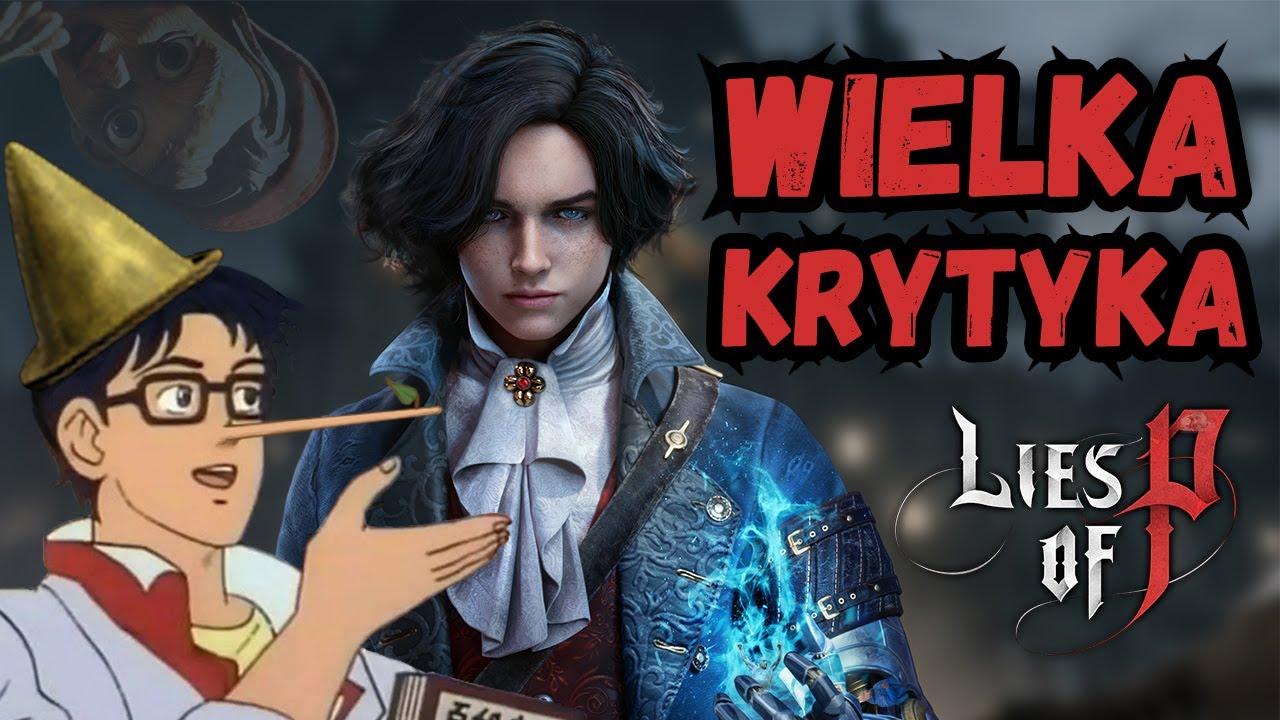 WIELKA KRYTYKA Lies of P