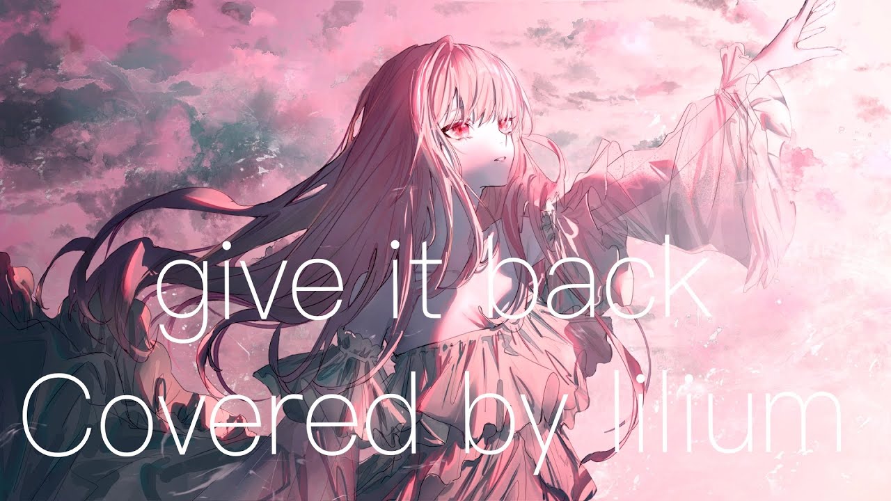 【cover】 give it back