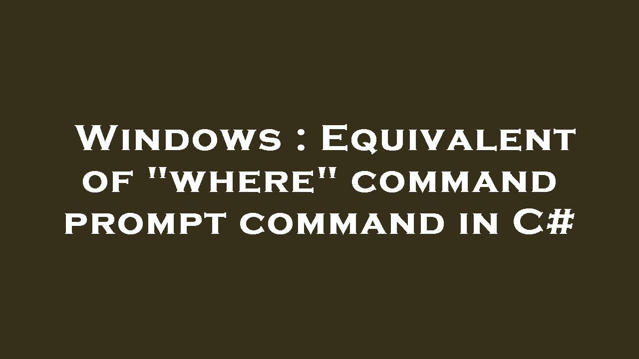 Windows : Equivalent of 