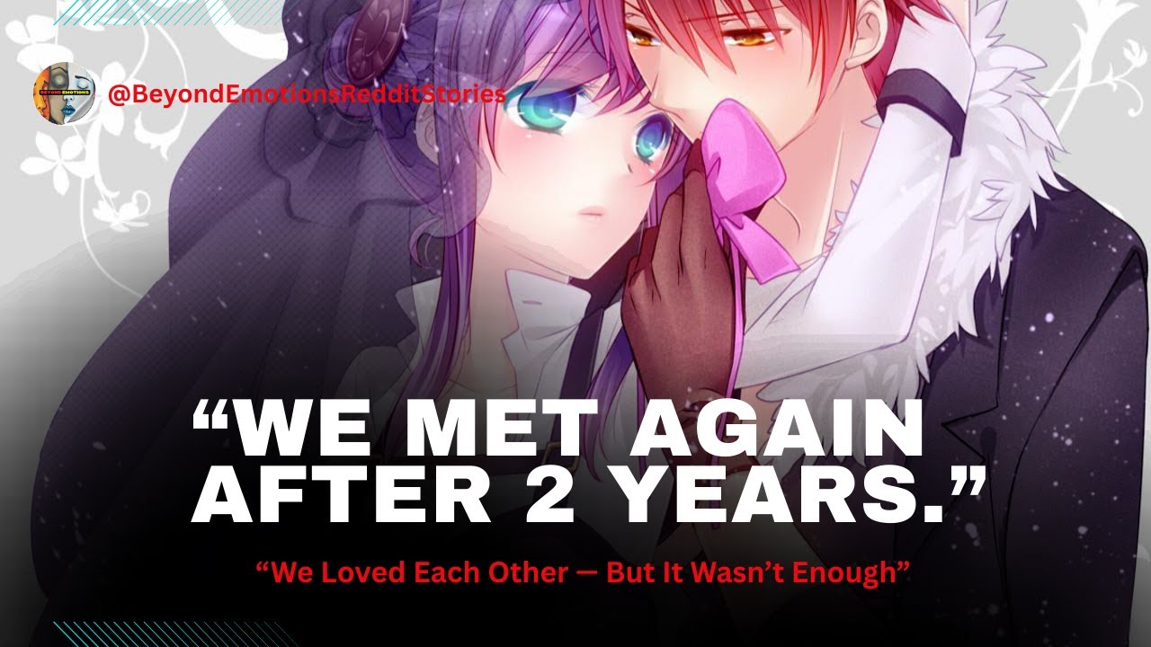 We Loved Each Other But It Wasn’t Enough