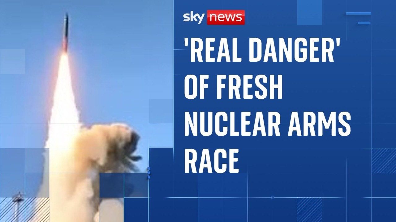 'Real danger' of fresh nuclear arms race as US-Russia treaty expires