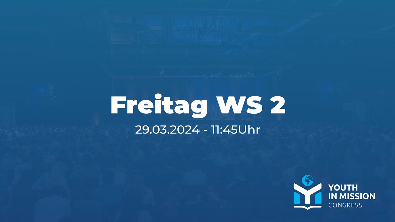 YiM 2024 – Be still. Be strong. Freitag WS2