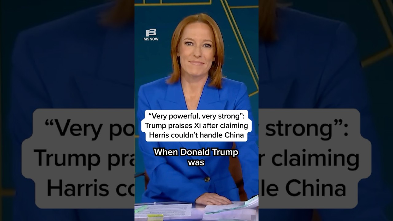 'Very powerful, very strong': Trump praises Xi after claiming Harris couldn't handle China