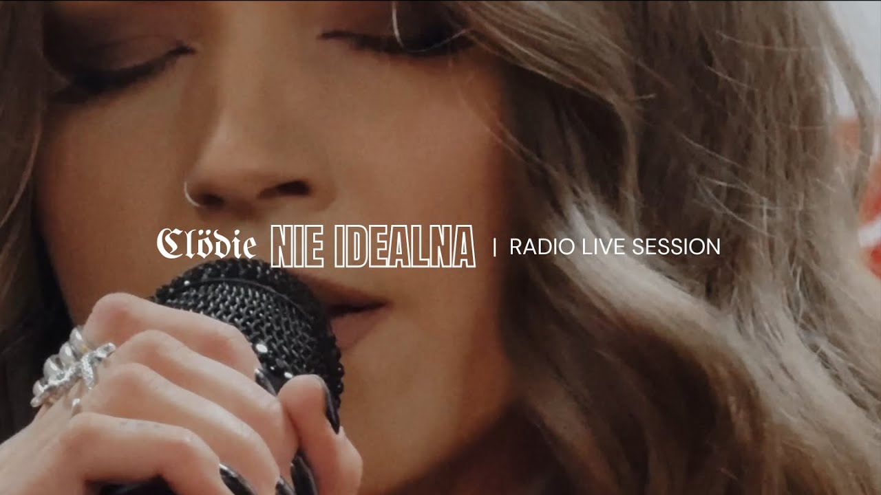 Cl&ouml;die - NIE IDEALNA | RADIO LIVE SESSION