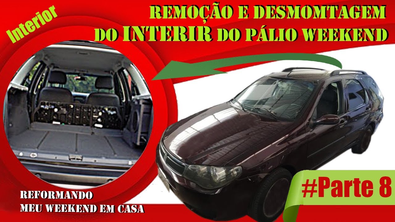 Remoção e Desmontagem do Interior do Palio Weekend (Carpetes e Carenagem)