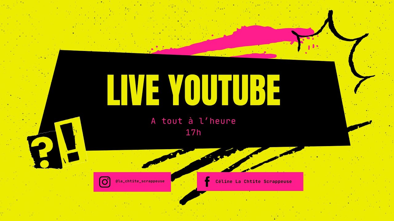 La Ch'tite Scrappeuse est en direct&nbsp;!