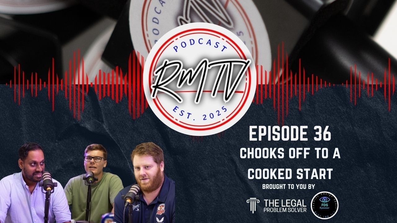 EP036: Chooks Off to a Cooked Start