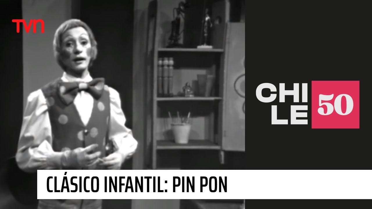 Clásico infantil: Pin Pon | #Chile50
