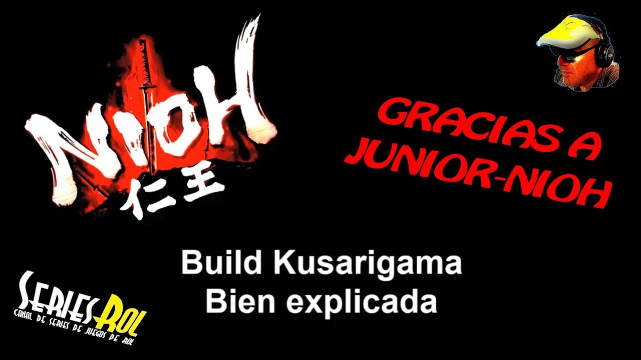 Nioh - Build Kusarigama bien explicada - SerieslRol 2019