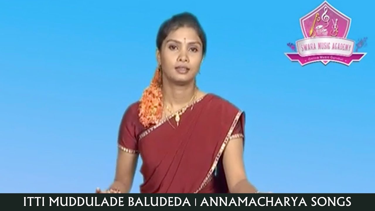 Itti Muddulade Baludeda By : Sri Nidhi - Annamacharya Songs | #SwaraMusicAcademy