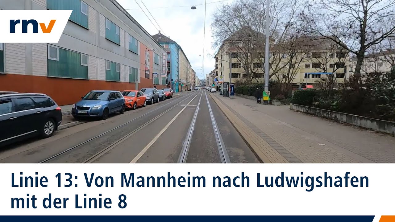 Linie 13: Mit der rnv von Mannheim nach Ludwigshafen-Oppau (Linie 8)