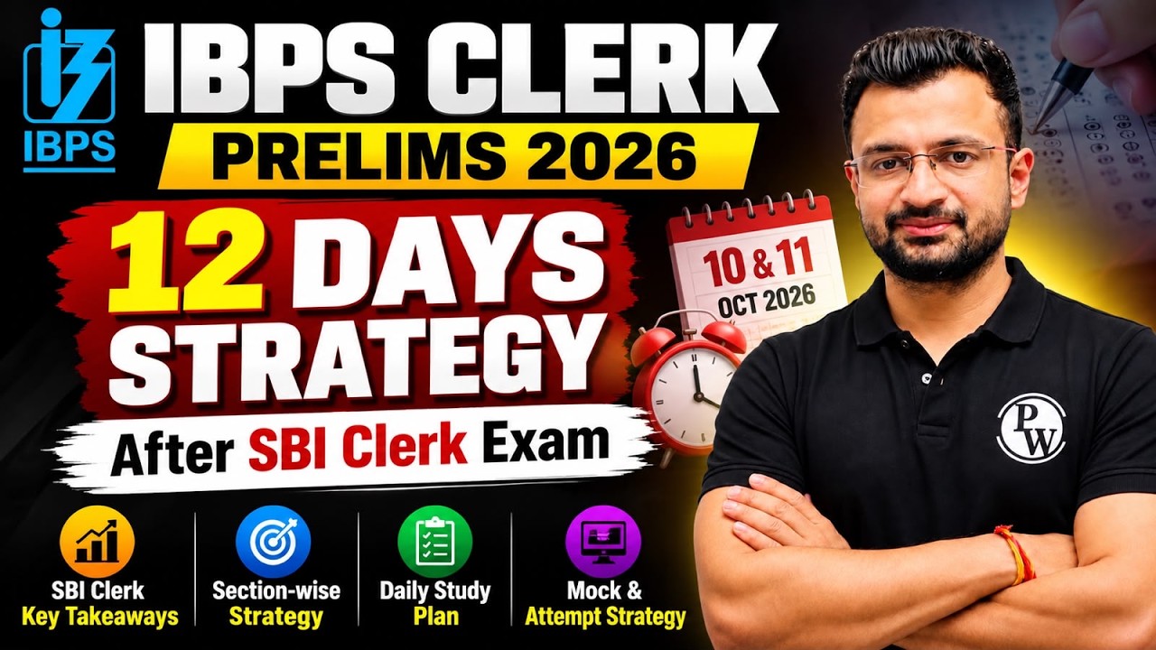IBPS Clerk 2026: 12 Days Strategy | SBI Clerk Paper Analysis & Last Minute Plan